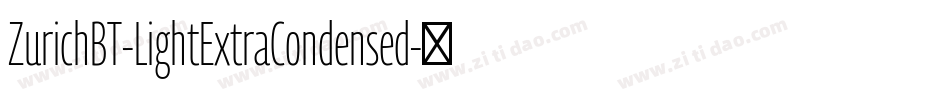 ZurichBT-LightExtraCondensed字体转换