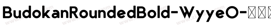 BudokanRoundedBold-WyyeO字体转换
