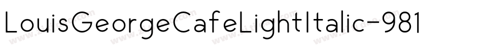 LouisGeorgeCafeLightItalic-981L字体转换