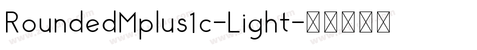 RoundedMplus1c-Light字体转换