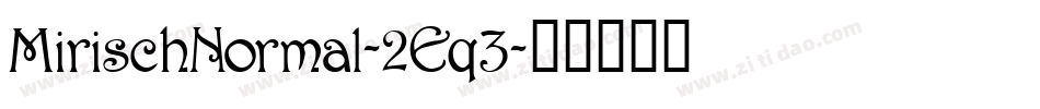 MirischNormal-2Eq3字体转换