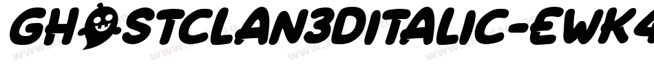 GhostClan3DItalic-EwK4字体转换
