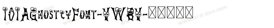 101AGhostlyFont-VWBV字体转换