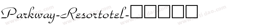 Parkway-Resortotel字体转换