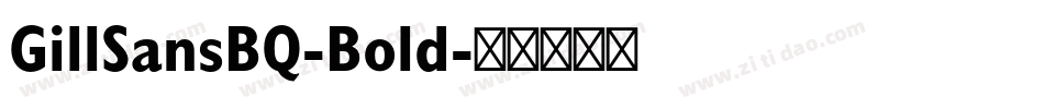 GillSansBQ-Bold字体转换