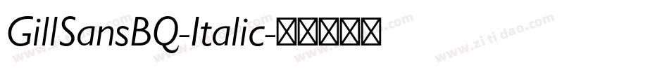 GillSansBQ-Italic字体转换