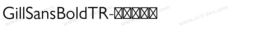GillSansBoldTR字体转换