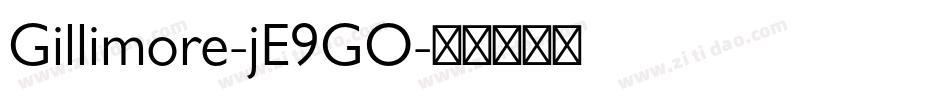 Gillimore-jE9GO字体转换