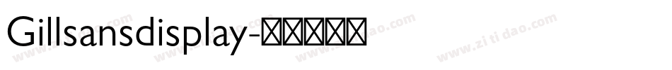 Gillsansdisplay字体转换