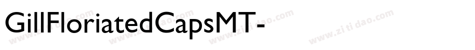 GillFloriatedCapsMT字体转换