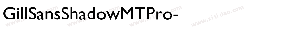 GillSansShadowMTPro字体转换