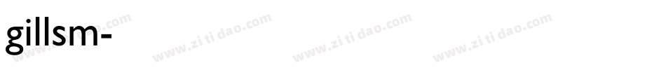 gillsm字体转换