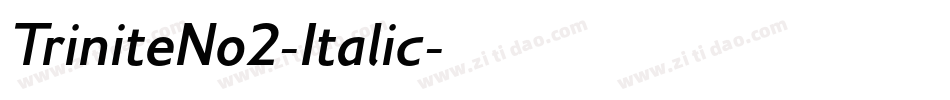 TriniteNo2-Italic字体转换