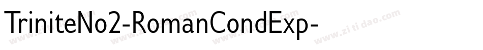 TriniteNo2-RomanCondExp字体转换