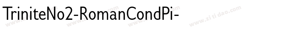 TriniteNo2-RomanCondPi字体转换