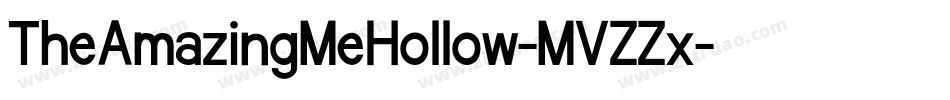 TheAmazingMeHollow-MVZZx字体转换