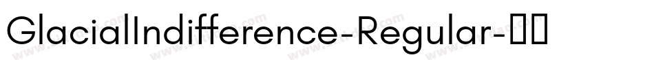 GlacialIndifference-Regular字体转换