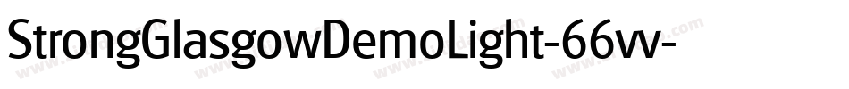 StrongGlasgowDemoLight-66vv字体转换