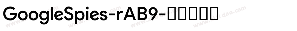 GoogleSpies-rAB9字体转换