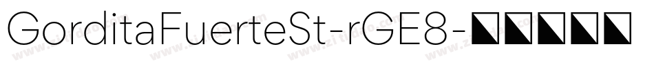 GorditaFuerteSt-rGE8字体转换