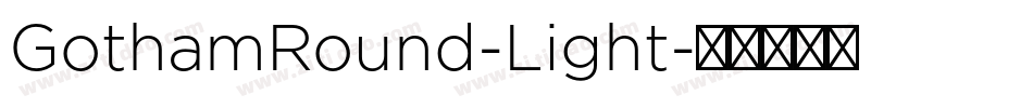 GothamRound-Light字体转换
