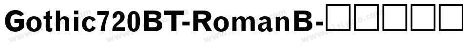 Gothic720BT-RomanB字体转换