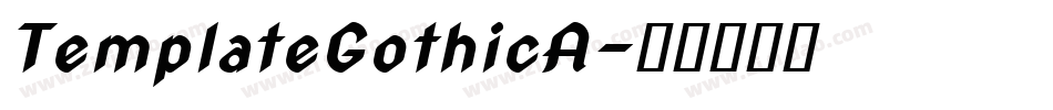 TemplateGothicA字体转换