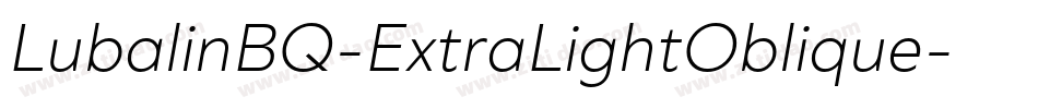 LubalinBQ-ExtraLightOblique字体转换