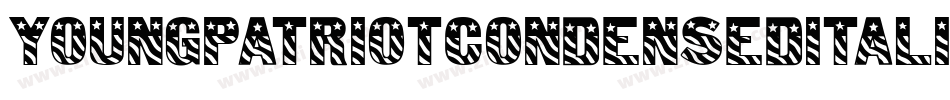 YoungPatriotCondensedItalic-Yz3l4字体转换 YoungPatriotCondensedItalic-Yz3l4字体转换
