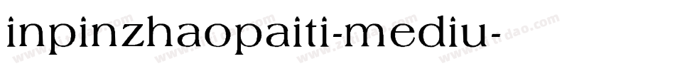 inpinzhaopaiti-mediu字体转换