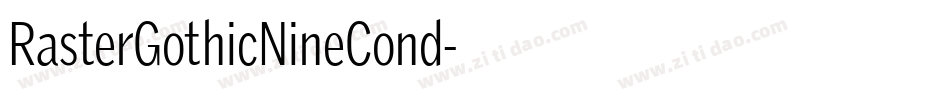 RasterGothicNineCond字体转换