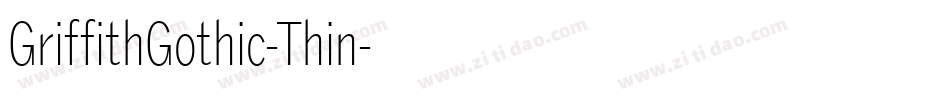 GriffithGothic-Thin字体转换