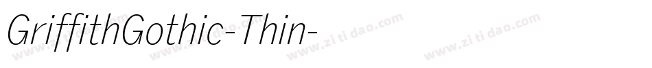 GriffithGothic-Thin字体转换