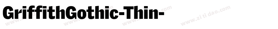 GriffithGothic-Thin字体转换