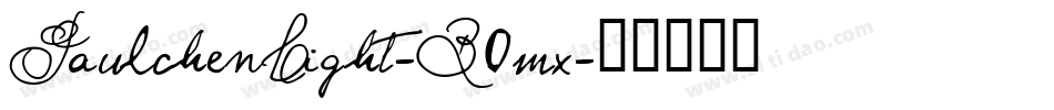 PaulchenLight-B0mx字体转换