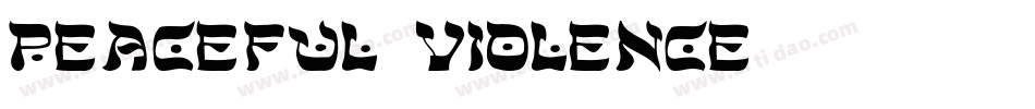 Peaceful-Violence字体转换