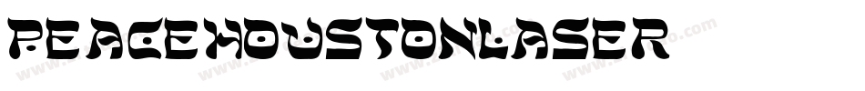 peacehoustonlaser字体转换
