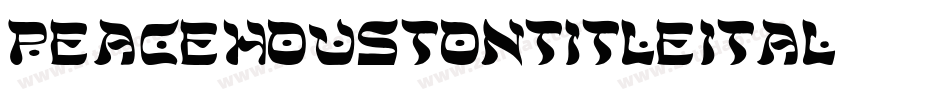 peacehoustontitleital字体转换