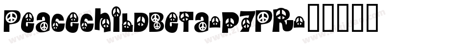 PeacechildBeta-p7PR字体转换
