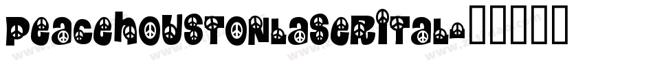 peacehoustonlaserital字体转换