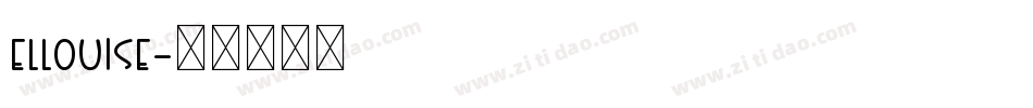 Ellouise字体转换