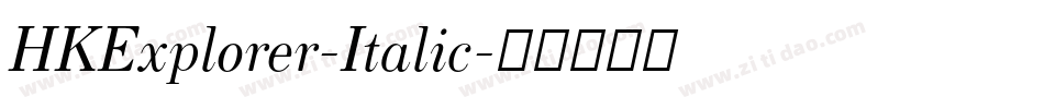 HKExplorer-Italic字体转换