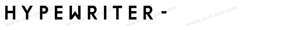 HYPEWRITER字体转换