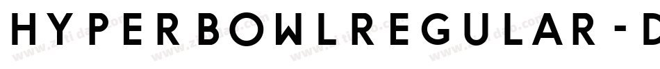 HyperbowlRegular-DZy1字体转换