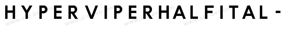 hyperviperhalfital字体转换