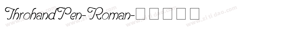 ThrohandPen-Roman字体转换