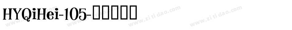 HYQiHei-105字体转换