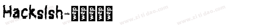 Hackslsh字体转换