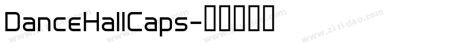 DanceHallCaps字体转换