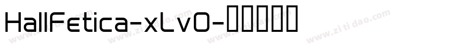 HallFetica-xLvO字体转换